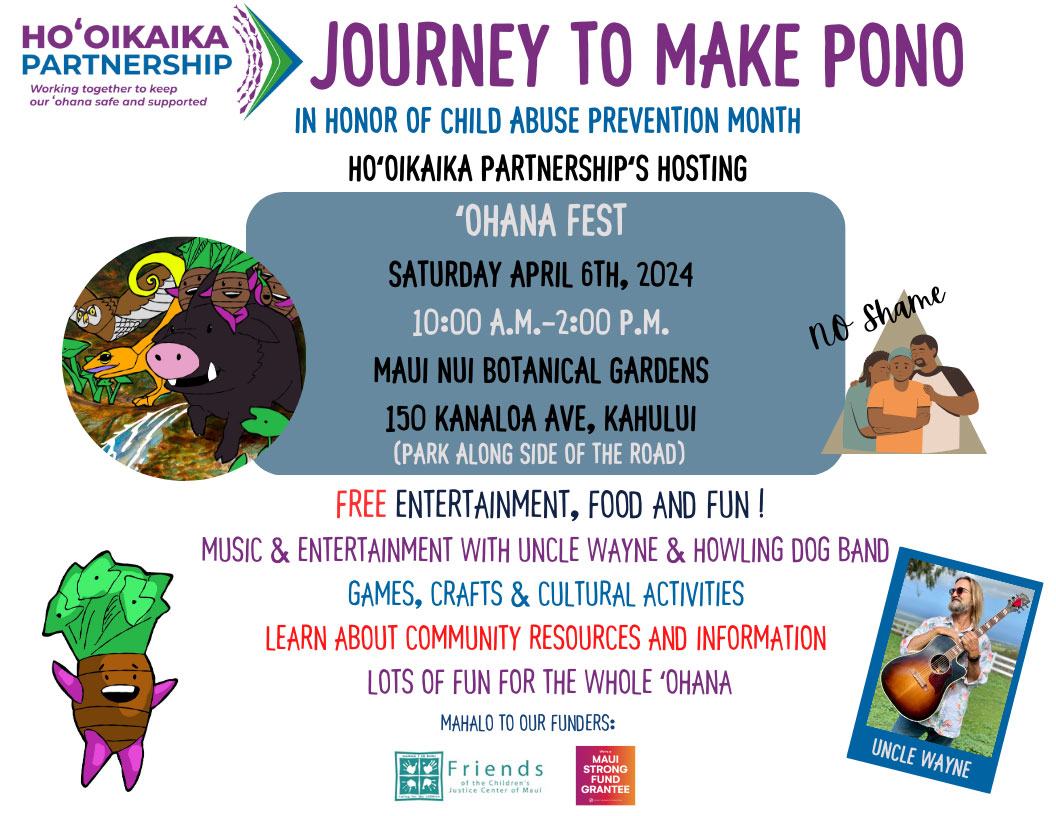 2024 ʻOhana Fest will take place at Maui Nui Botanical Gardens on Saturday April 6 from 10 am – 2 pm.